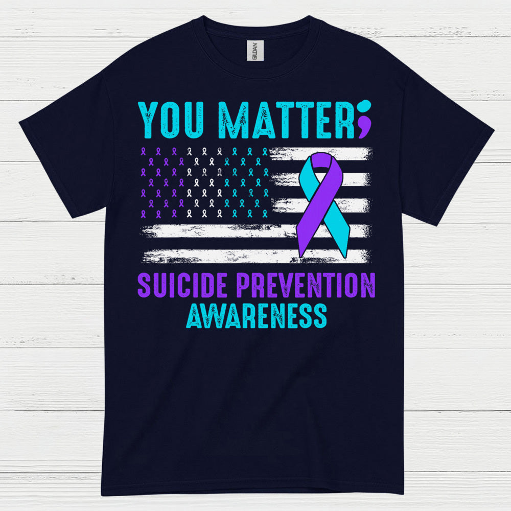 You Matter Suicide Awareness Flag T Shirt
