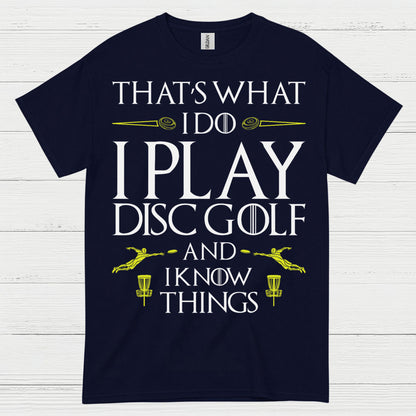 That’s What I Do I Play Disc Golf T Shirt