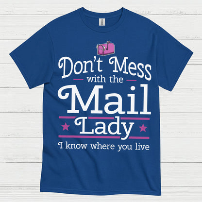 Mess Around Find Out Mail Lady T Shirt
