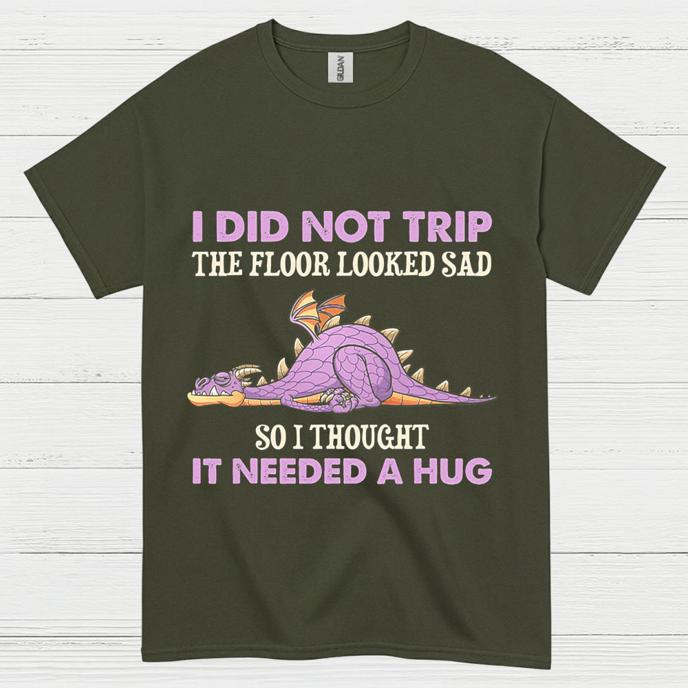 I Did Not Trip Dragon T Shirt