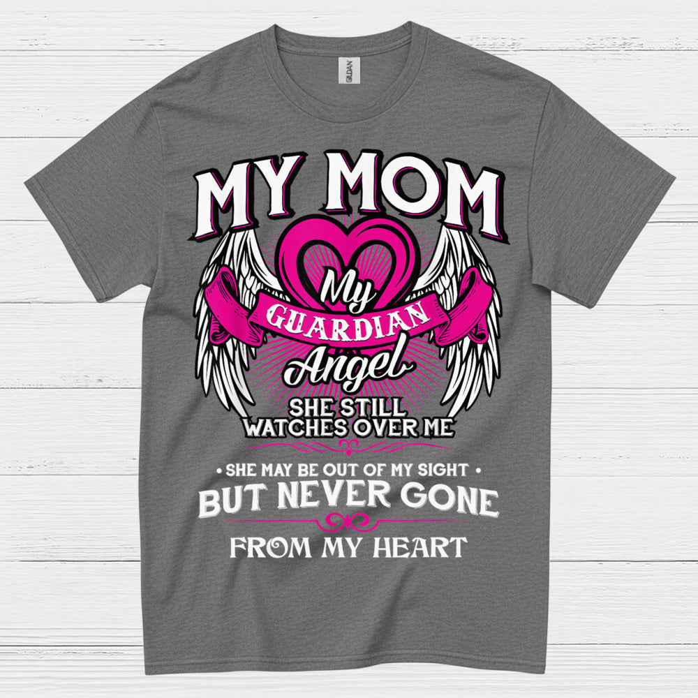 My Mom My Guardian Angel T Shirt
