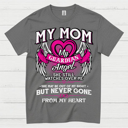 My Mom My Guardian Angel T Shirt