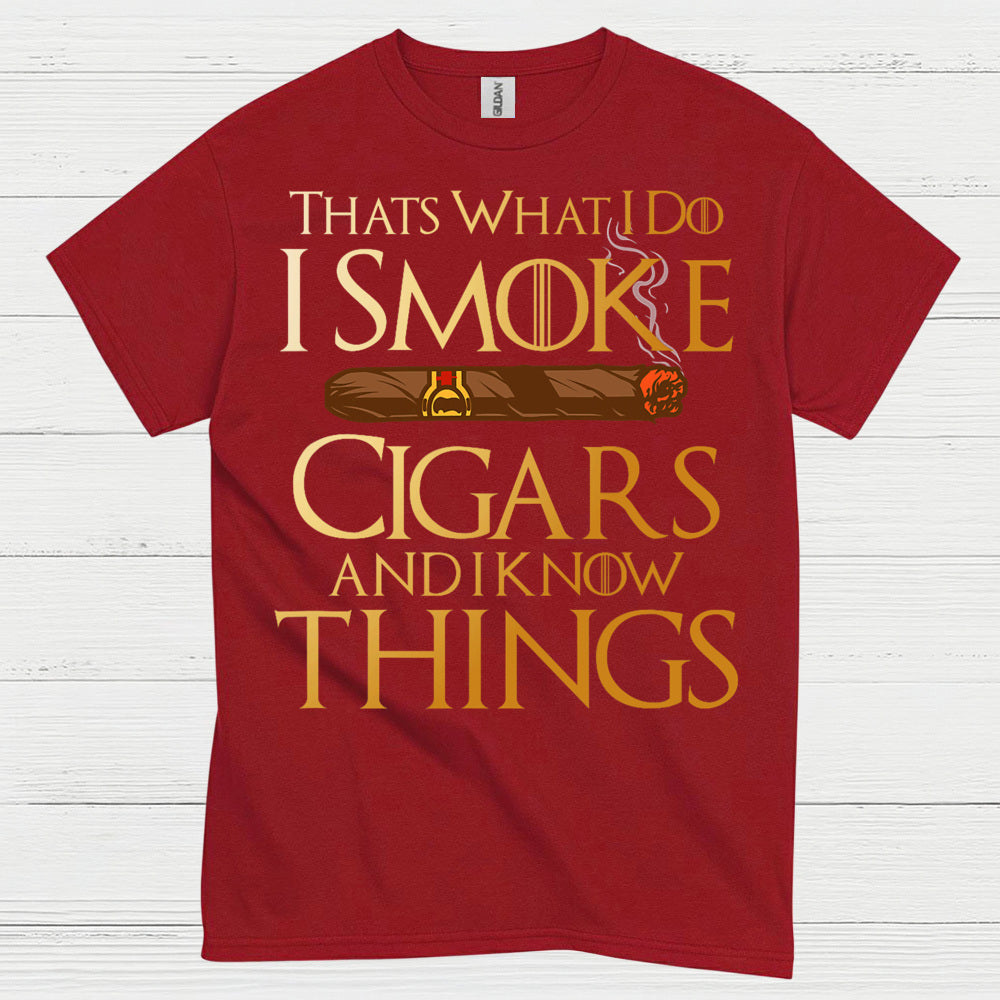 That’s What I Do I Smoke Cigars T Shirt