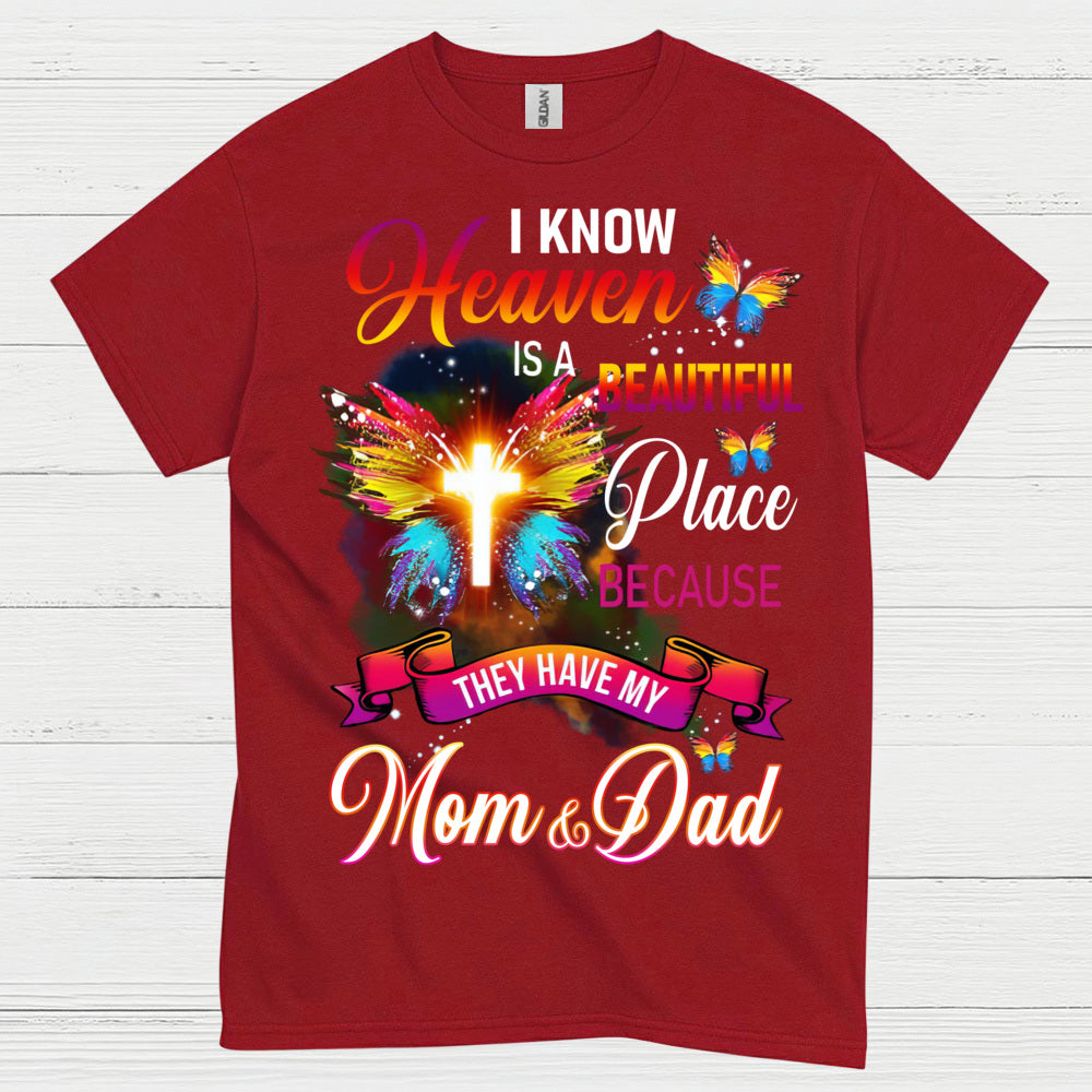 Heaven Is A Beautiful Place Mom And Dad T Shirt
