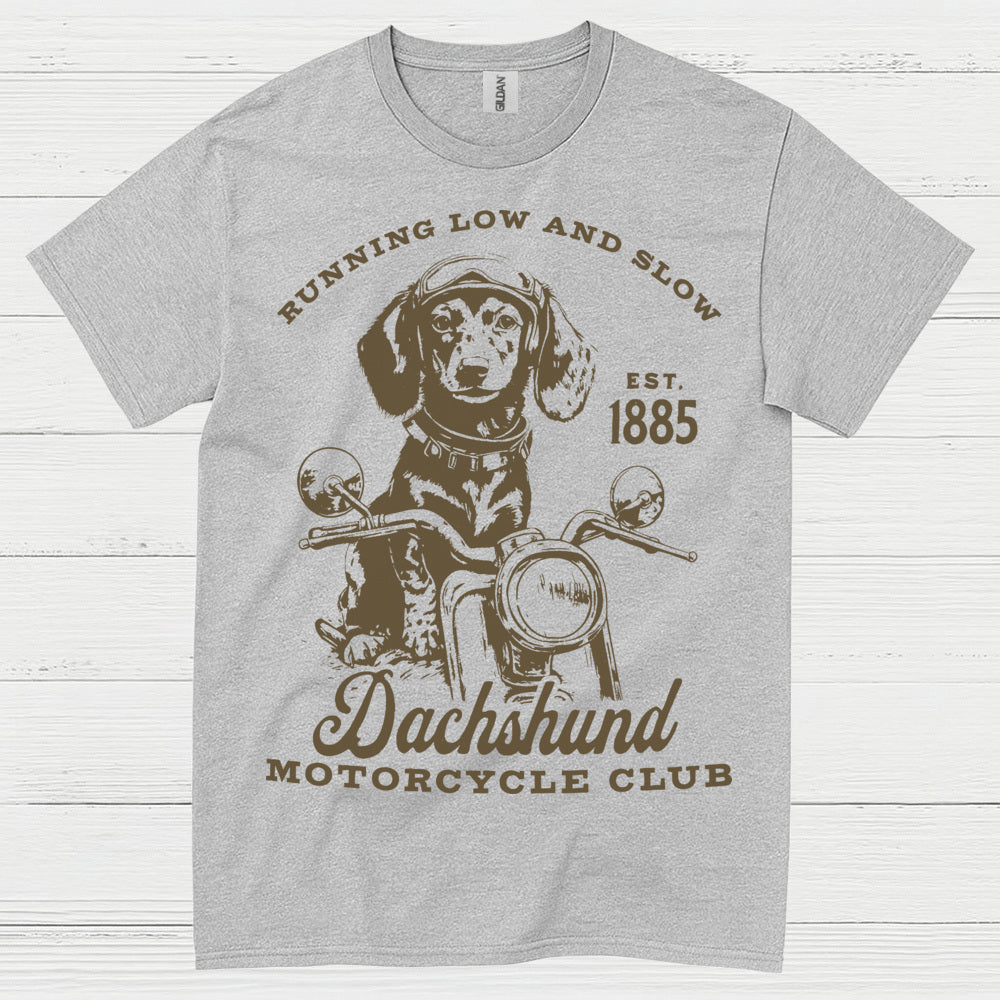 Running Low And Slow Dachshund Motorcycle Club T Shirt