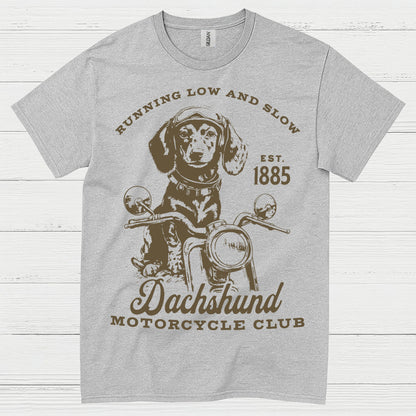 Running Low And Slow Dachshund Motorcycle Club T Shirt