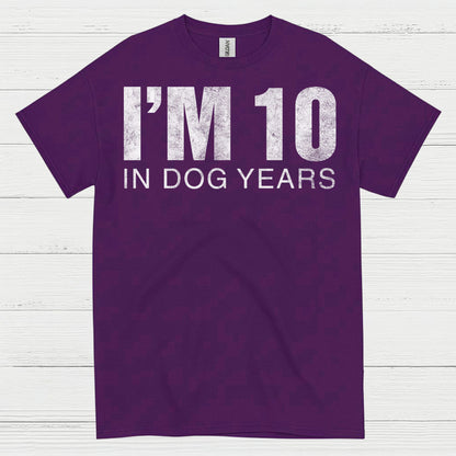 Im 10 in Dog Years Funny Quote T Shirt