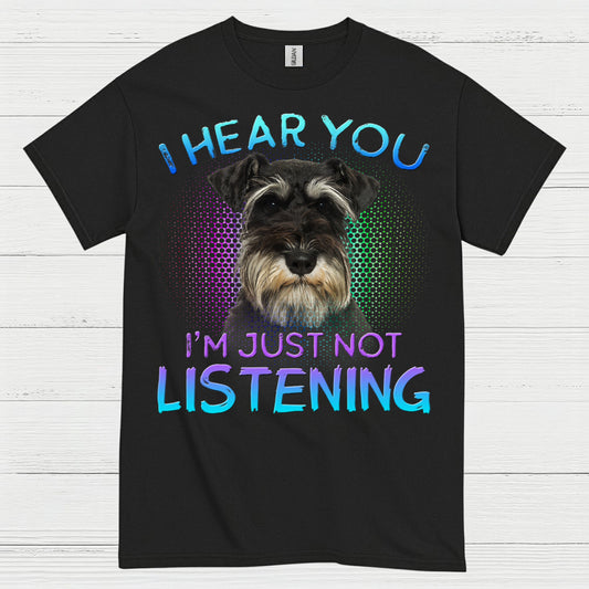 Funny Schnauzer Not Listening Dog Lover T Shirt