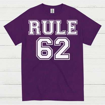 Rule 62 Recovery Humor T Shirt