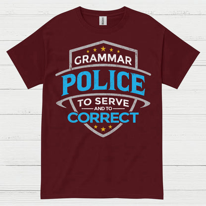 Grammar Police To Serve And Correct T Shirt