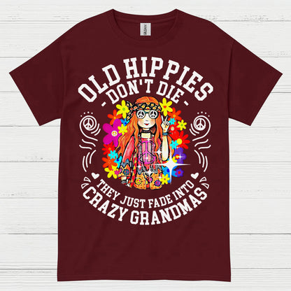 Old Hippies Dont Die Crazy Grandma T Shirt