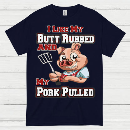 Funny Butt Rubbed Pork Pulled BBQ T Shirt