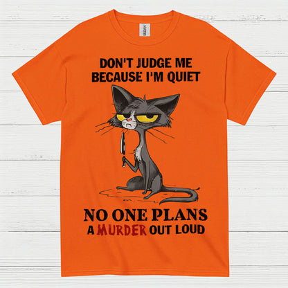 Quiet Cat Dark Humor T Shirt