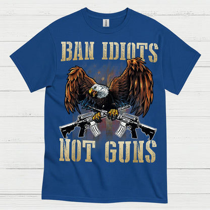 Ban Idiots Not Guns Patriotic Eagle T Shirt