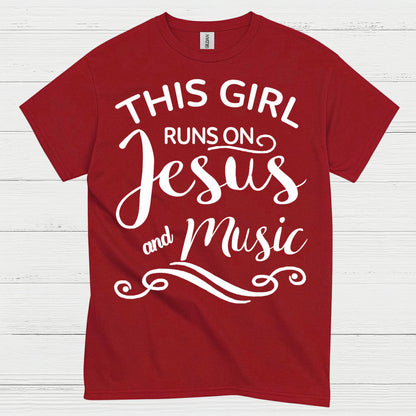 This Girl Runs On Jesus Music T Shirt