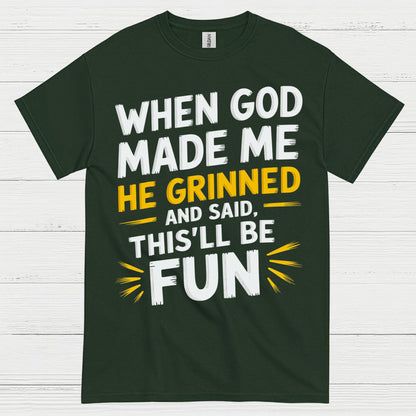 When God Made Me He Grinned Quote T Shirt