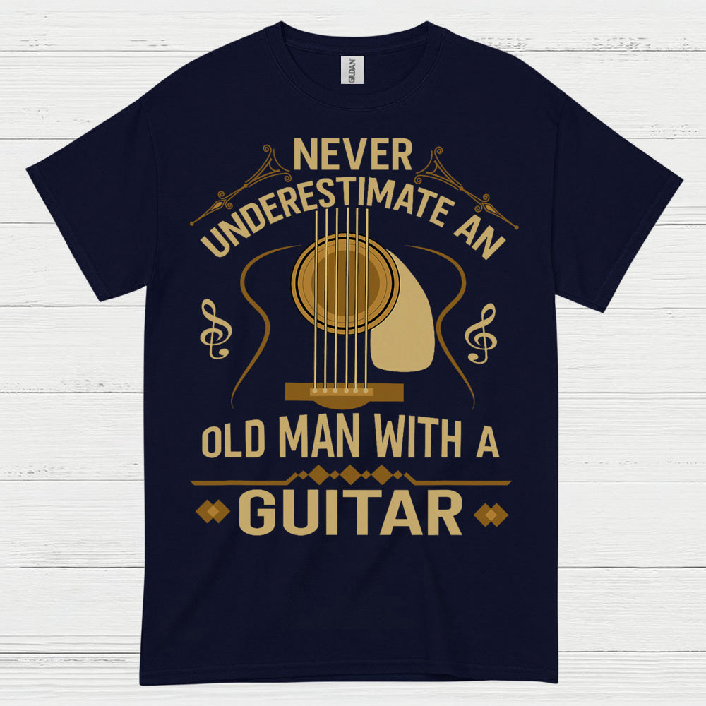 Never Underestimate An Old Man With A Guitar T Shirt