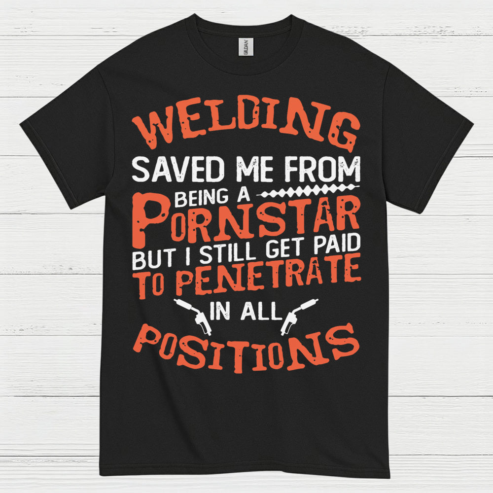 I Can’t Fix Stupid Welder T Shirt