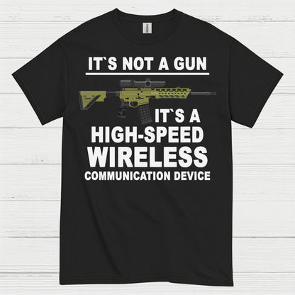 It's Not A Gun Wireless Communication Device T Shirt