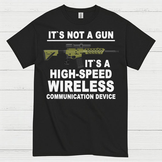 It's Not A Gun Wireless Communication Device T Shirt