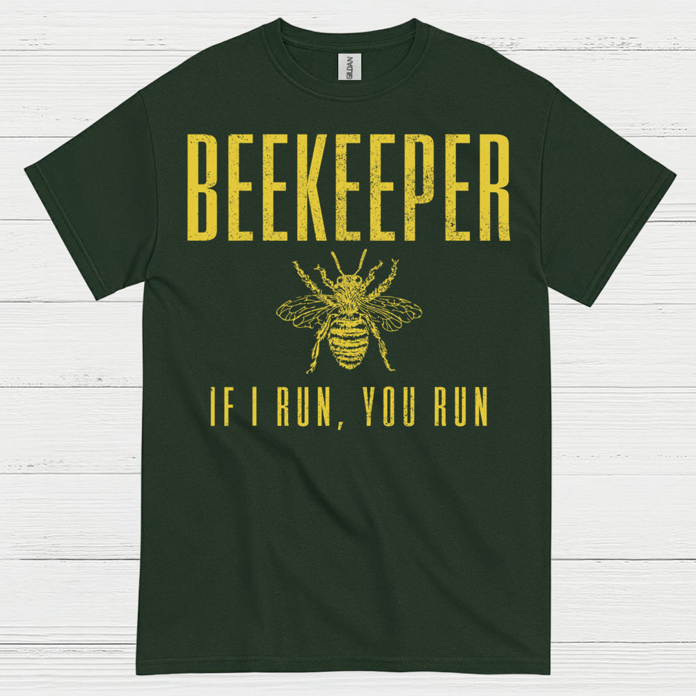 Beekeeper If I Run You Run T Shirt