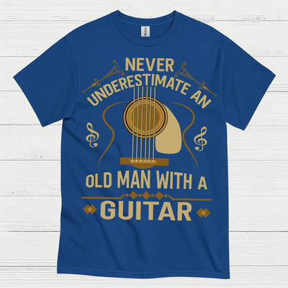Never Underestimate An Old Man With A Guitar T Shirt