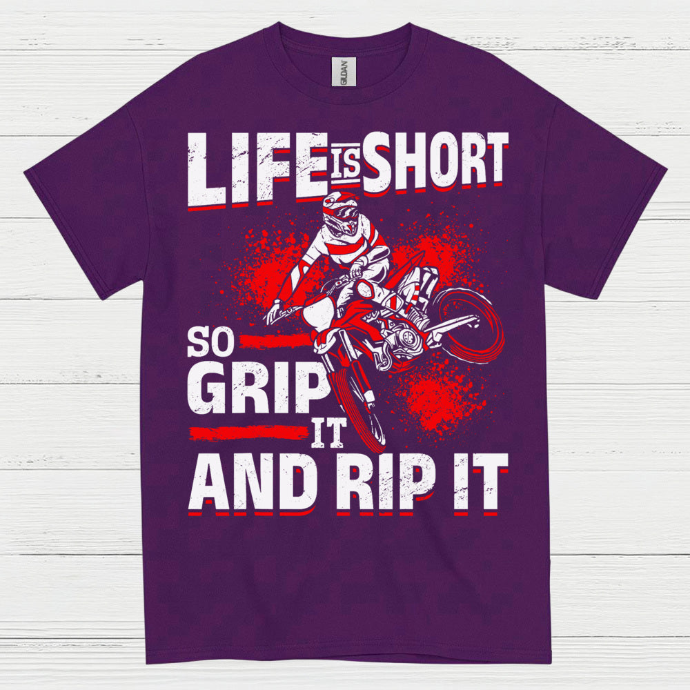 Life Is Short Grip It Rip It Motocross Rider T Shirt
