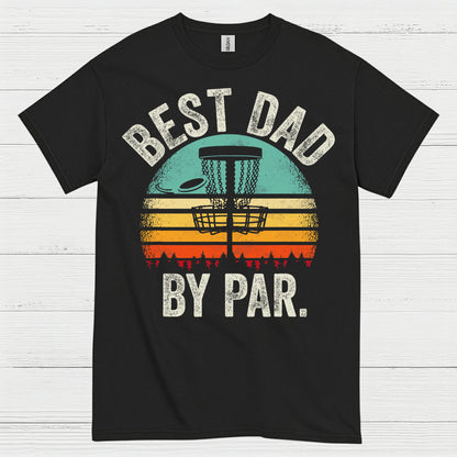 Best Dad By Par Disc Golf T Shirt