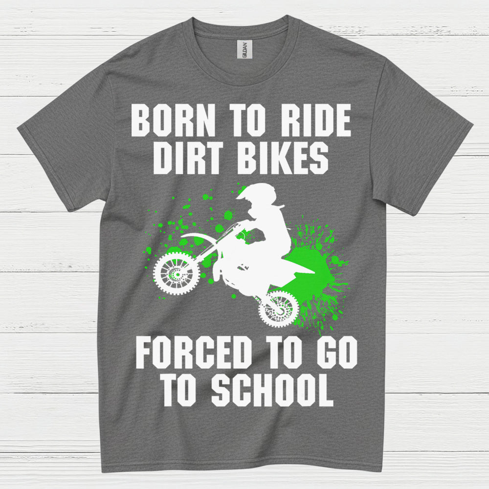 Born To Ride Dirt Bikes Funny Motocross T Shirt