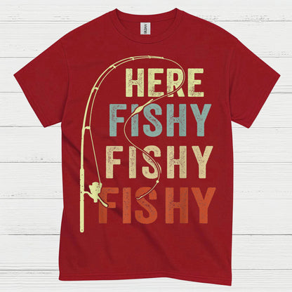 Here Fishy Fishy Fishing T Shirt