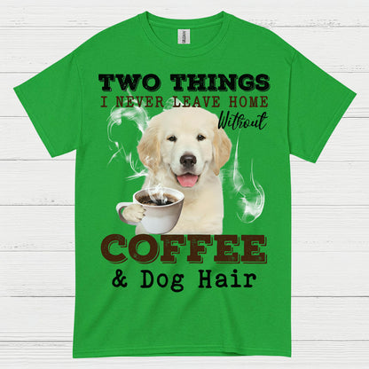 Coffee And Dog Hair Funny Dog Lover T Shirt