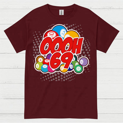 Oooh 69 Bingo Humor T Shirt