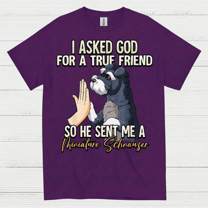 True Friend Miniature Schnauzer Dog Lover T Shirt