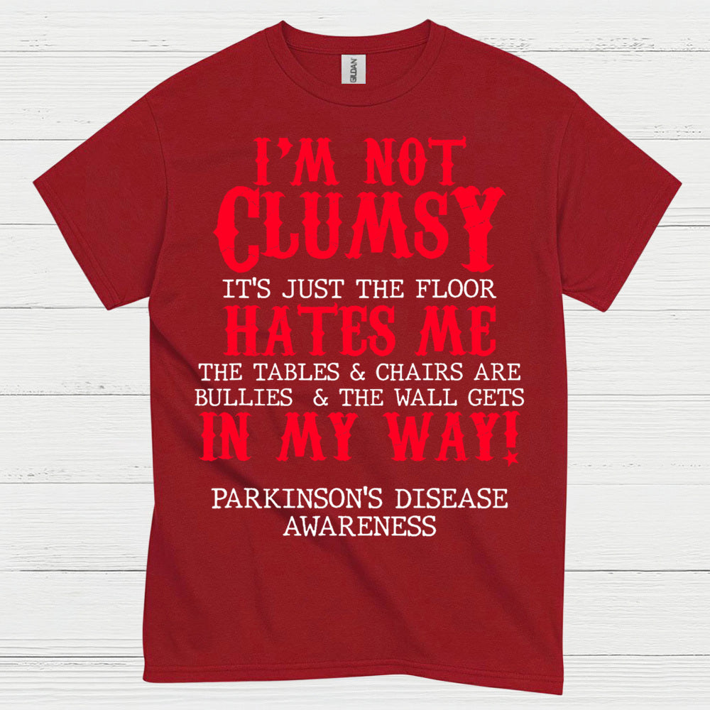 Im Not Clumsy Parkinsons Humor T Shirt