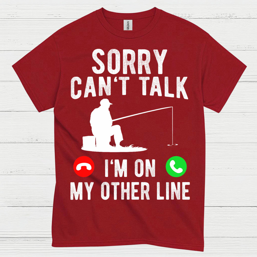 Sorry Cant Talk Fishing T Shirt