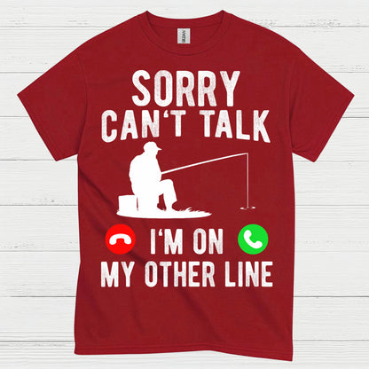 Sorry Cant Talk Fishing T Shirt