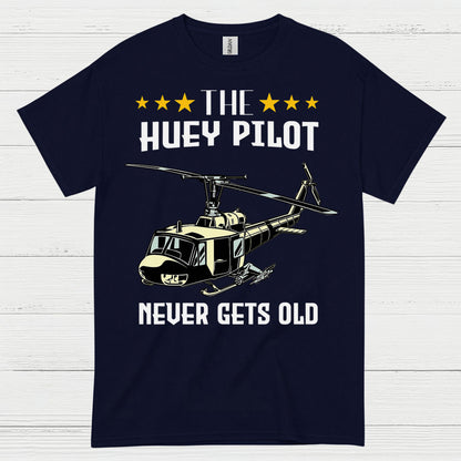 The Huey Pilot Never Gets Old T Shirt
