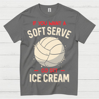 Soft Serve Volleyball Humor T Shirt