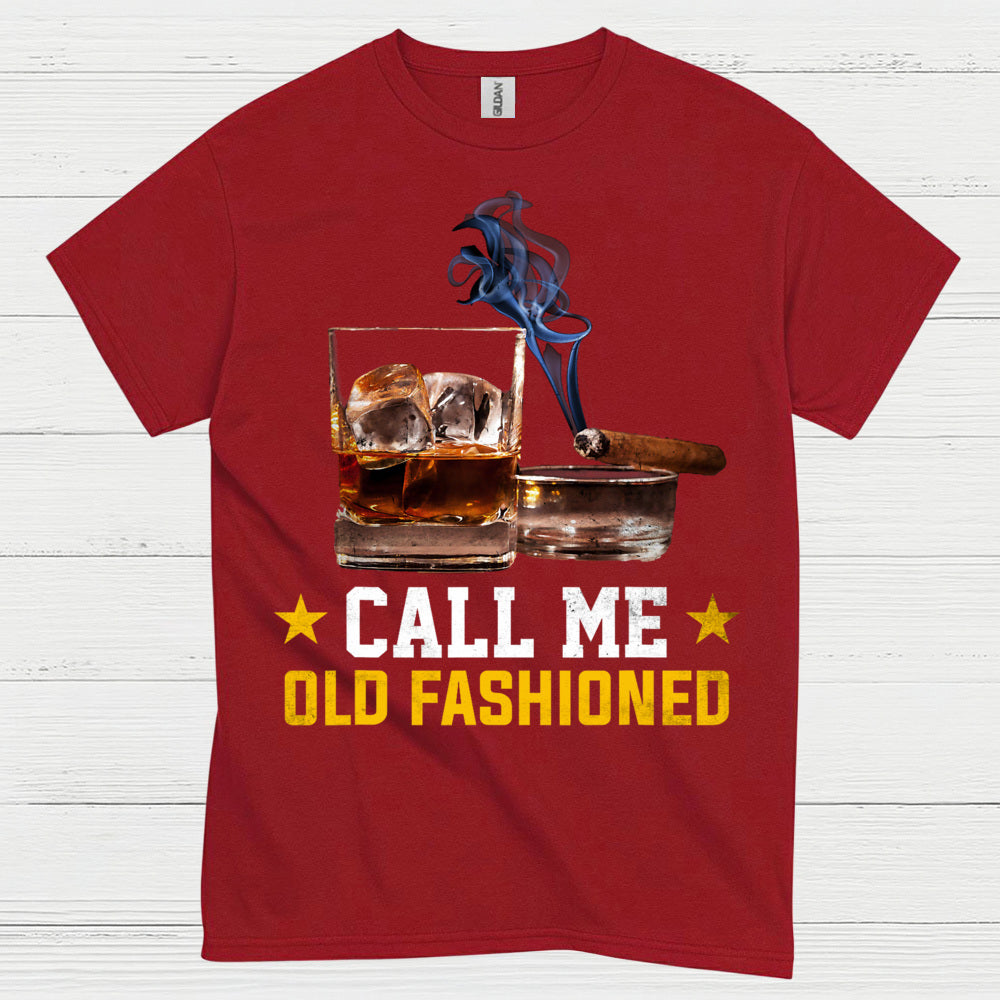 Call Me Old Fashioned Whiskey Cigar T Shirt