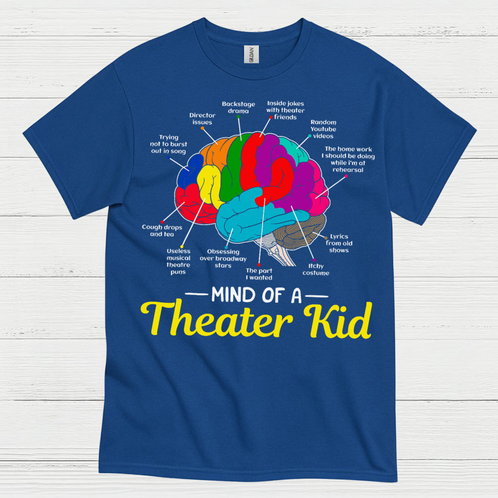 Mind Of A Theater Kid T Shirt
