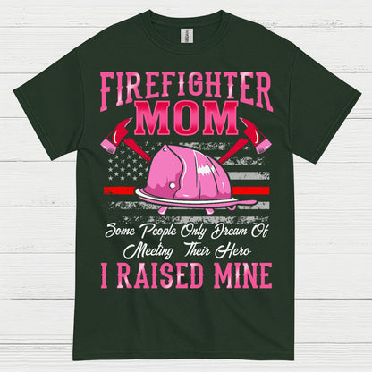 Firefighter Mom I Raised Mine Pink T Shirt