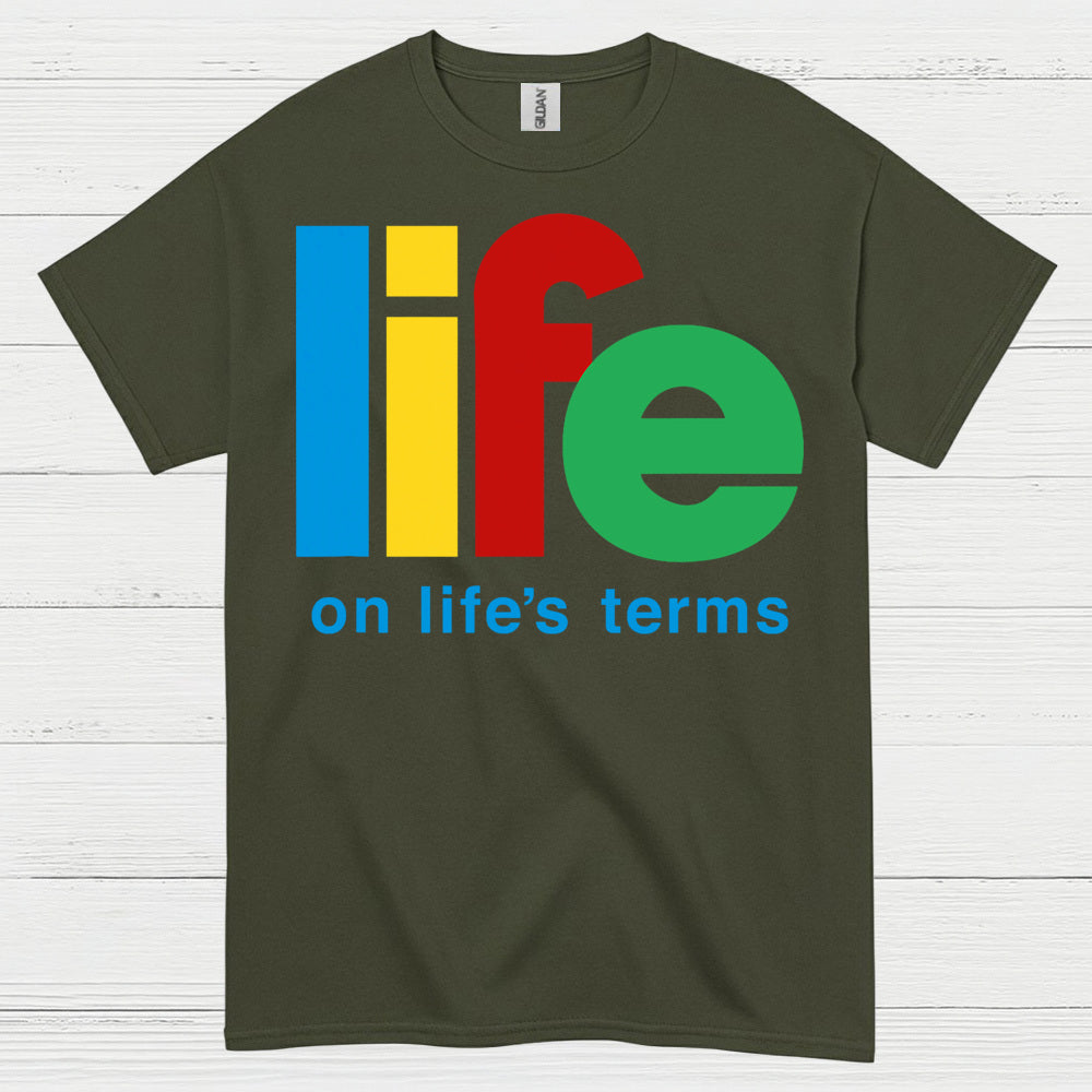 Life On Life's Terms Recovery T Shirt