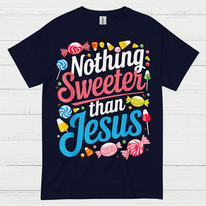 Nothing Sweeter Than Jesus Christian T Shirt