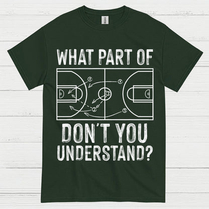 What Part Of Don’t You Understand Basketball T Shirt
