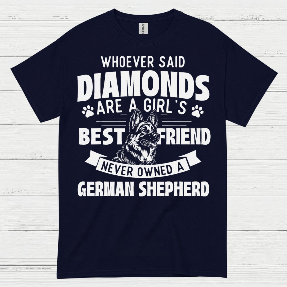 German Shepherd Best Friend Not Diamonds T Shirt