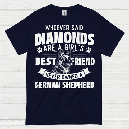 German Shepherd Best Friend Not Diamonds T Shirt