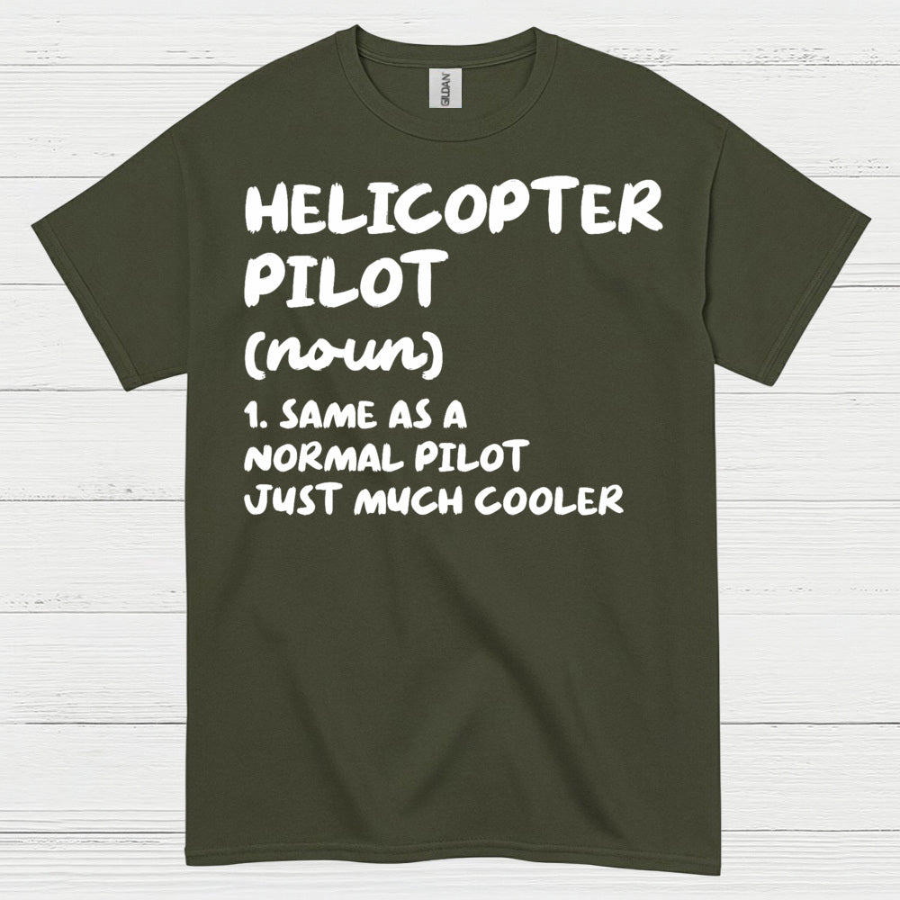 Helicopter Pilot Definition Aviation Humor T Shirt