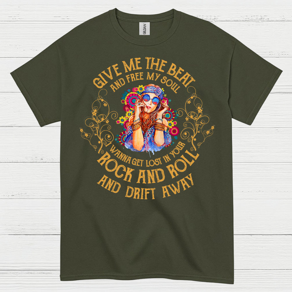 Give Me The Beat And Free My Soul T Shirt