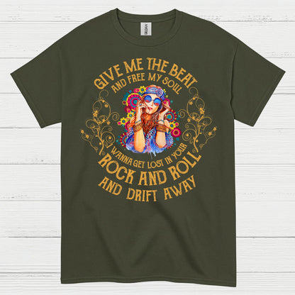 Give Me The Beat And Free My Soul T Shirt
