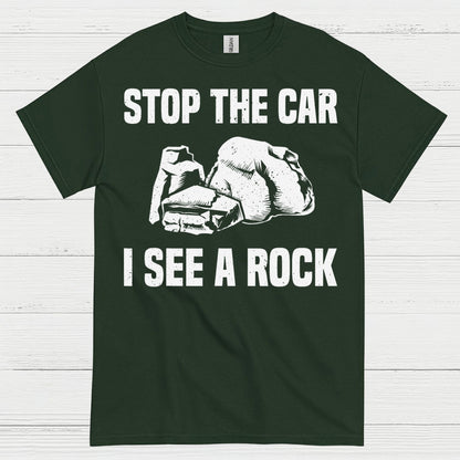 Stop The Car I See A Rock T Shirt
